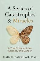 A_Series_of_Catastrophes_and_Miracles